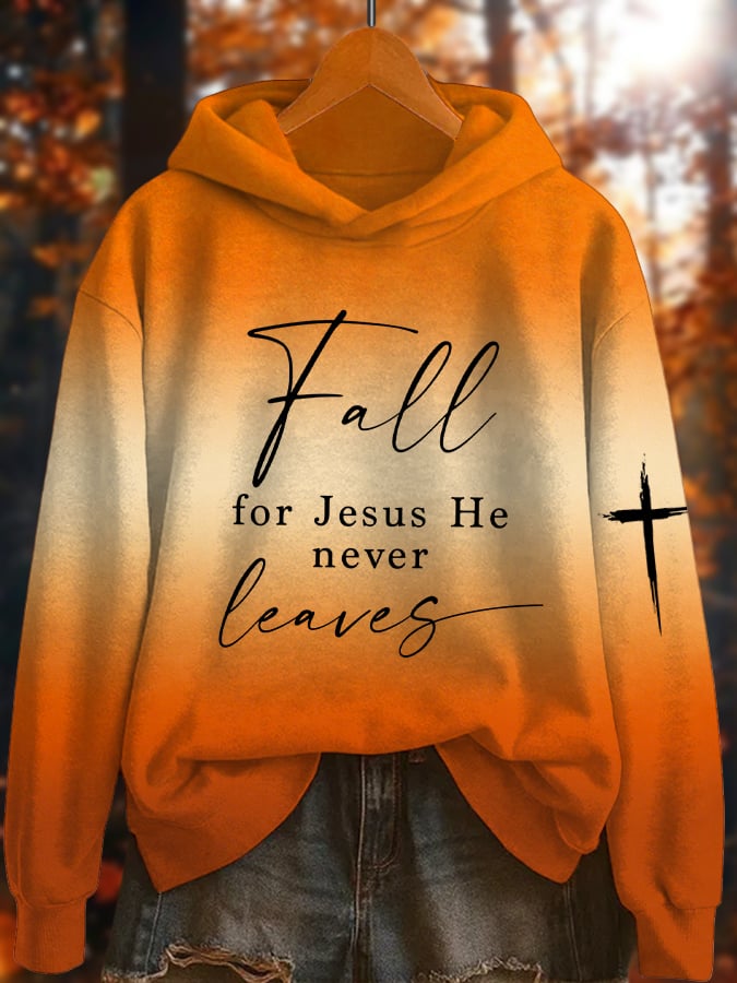 Women's Fall For Jesus He Never Leaves Print Hoodie