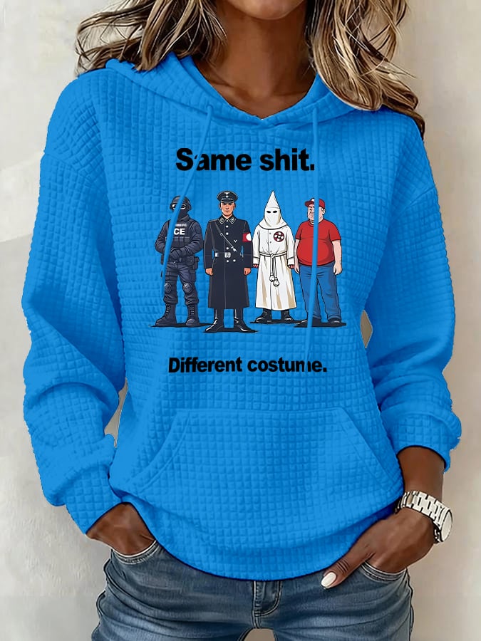 Women’s Same shit Different costume Print Hoodie