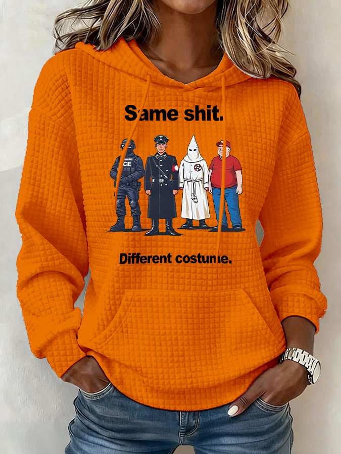 Women’s Same shit Different costume Print Hoodie