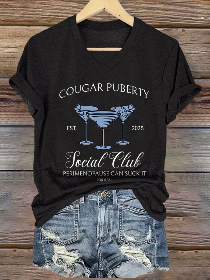 🔥Buy 3 Get 15% Off🔥V-Neck Retro Cougar Puberty Est. 2026 Social Club Perimenopause Can Suck It For Real Print T-Shirt