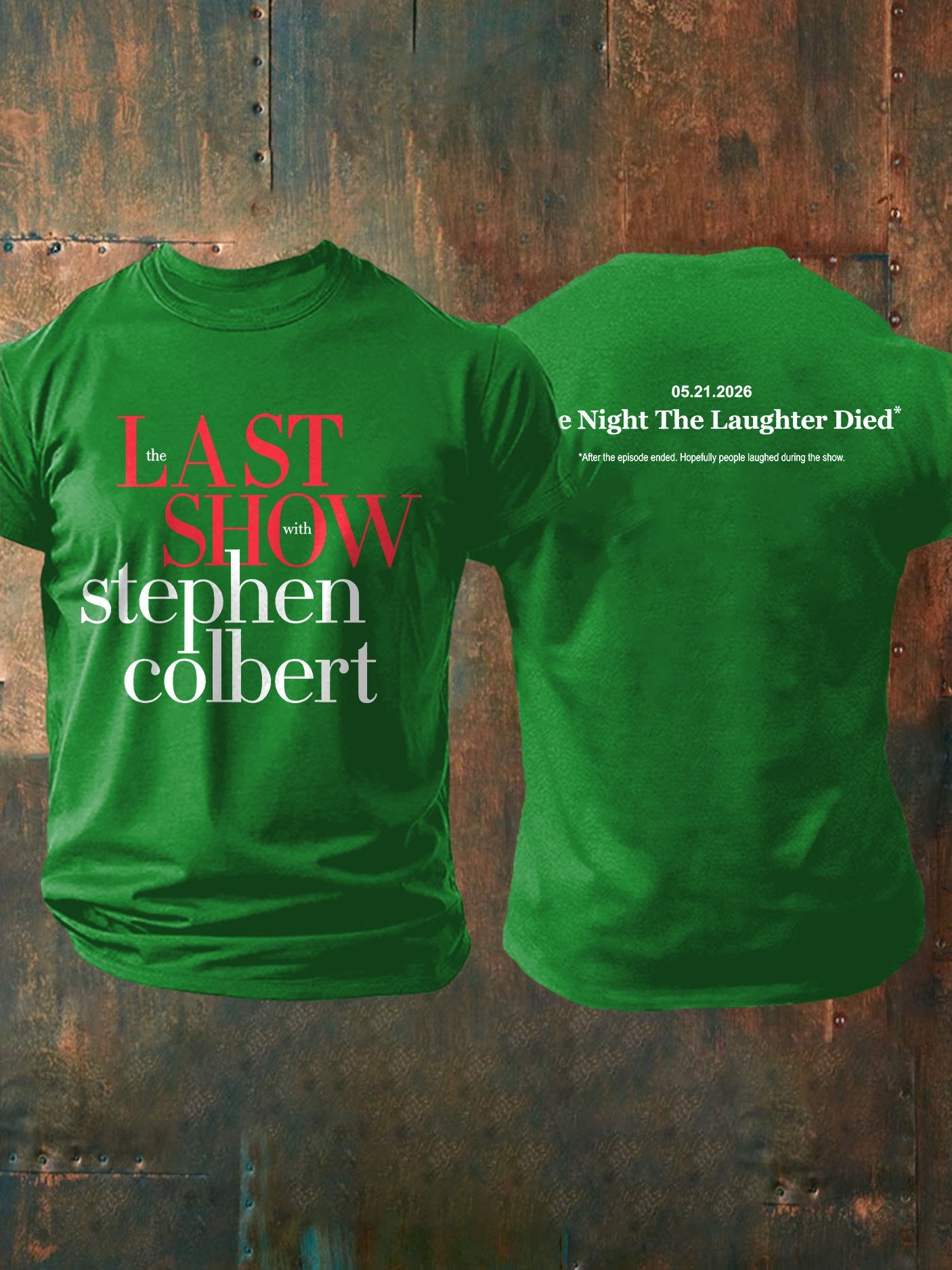🔥Buy 3 Get 15% Off🔥Men's Retro Last Show 05.21.2026 The Night The Laughter Died After The Episode Ended. Hopefully People Laughed During The Show Print T-Shirt