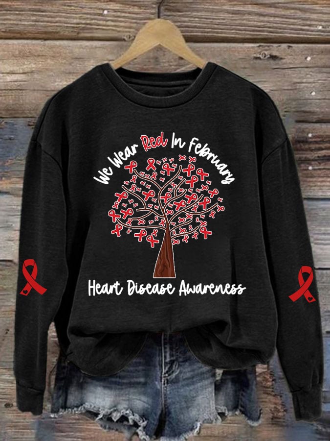 Women's Casual Heart Disease Awareness We Wear Red In February Printed Long-Sleeve Sweatshirt