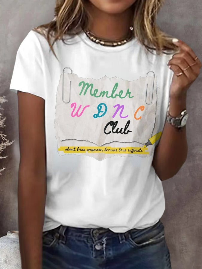 🔥Buy 3 Get 15% Off🔥Retro Member WDNC Club About Bras Anymore, Because Bras Suffocate Print T-Shirt