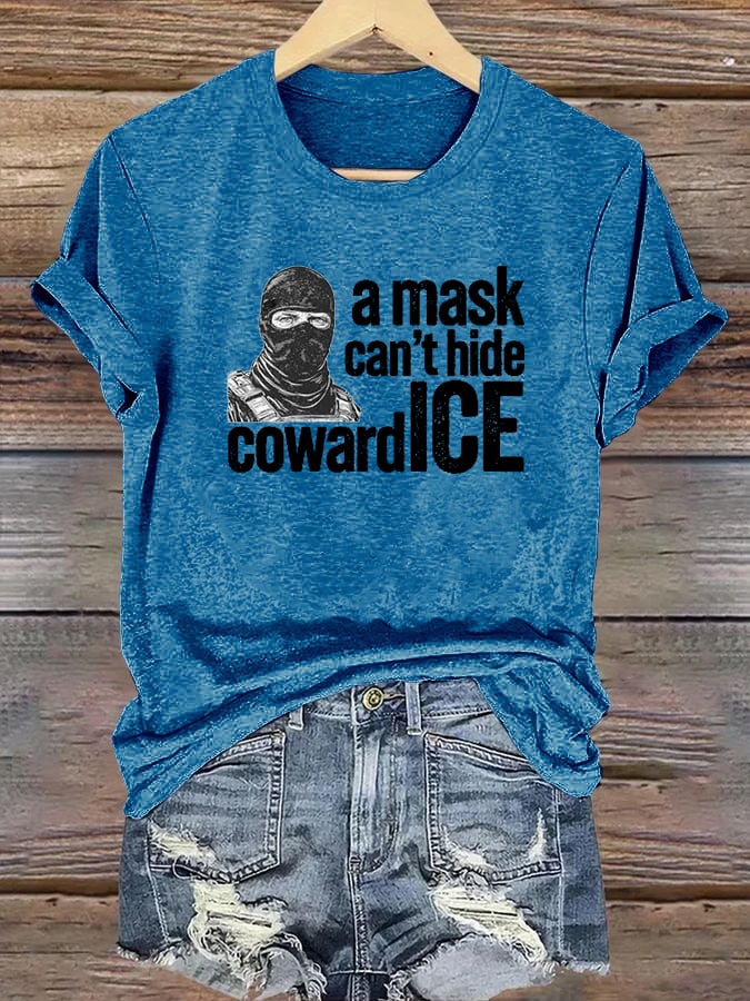 Women's Anti ICE, A Mask Cant Hide CowardICE T-shirt