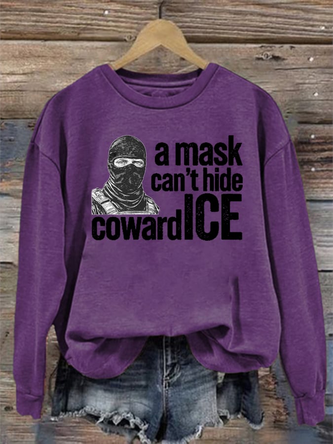 Women's Anti ICE, A Mask Cant Hide Coward ICE Sweater