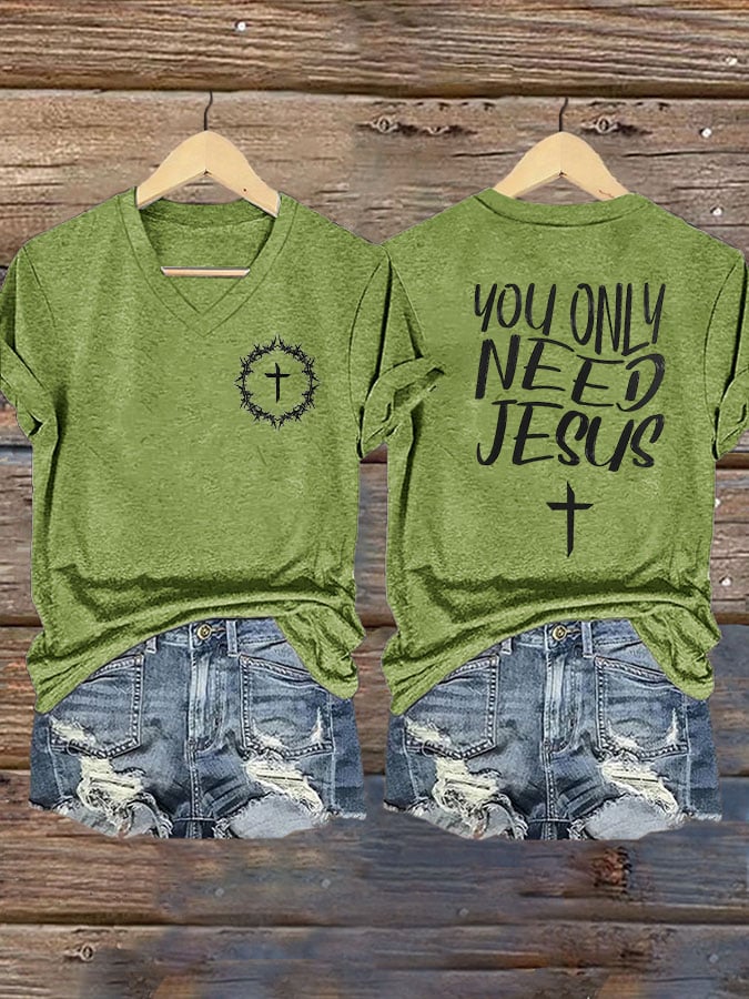 Women's You Only Need Jesus T-Shirt