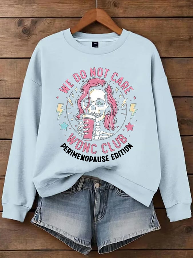 🔥Buy 3 Get 15% Off🔥Women's WDNC Menopause And Perimenopause Print Sweatshirt