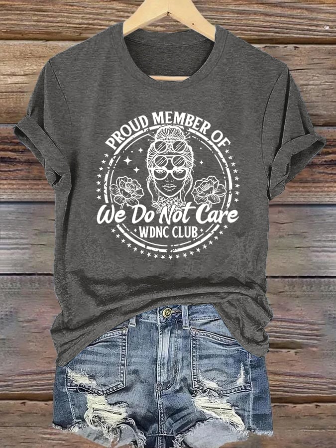 Women's Round-Neck Retro Funny Proud Member Of WDNC Club We Do Not Care Menopause Perimenopause Print T-Shirt