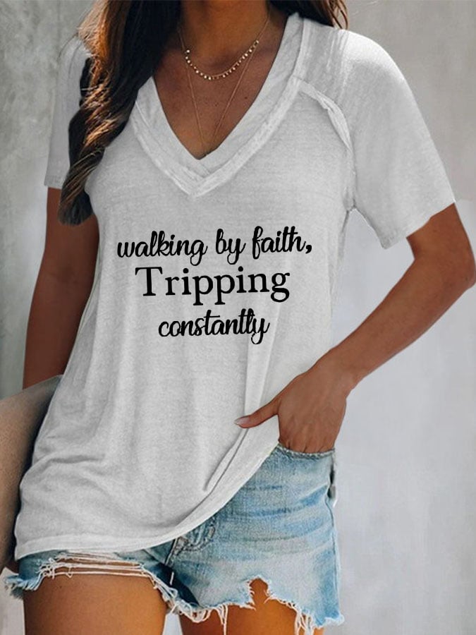 Women's Walking By Faith Tripping Constantly Print T-Shirt