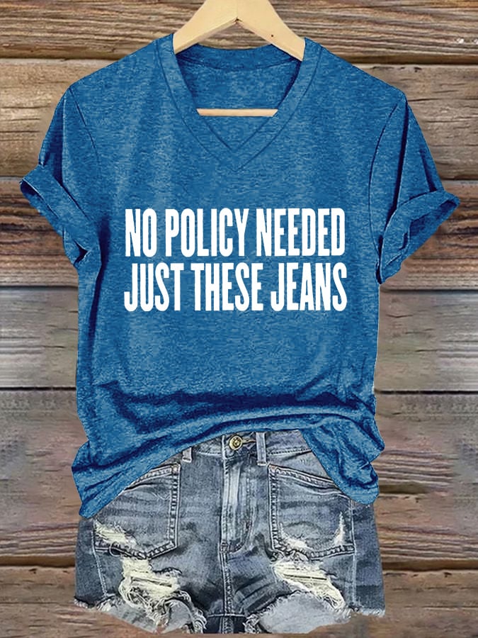 🔥Buy 3 Get 15% Off🔥V-Neck Retro No Policy Needed Just These Jeans Print T-Shirt