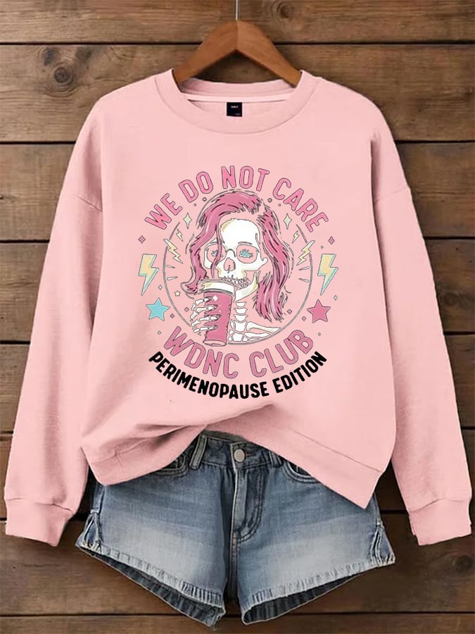 🔥Buy 3 Get 15% Off🔥Women's WDNC Menopause And Perimenopause Print Sweatshirt