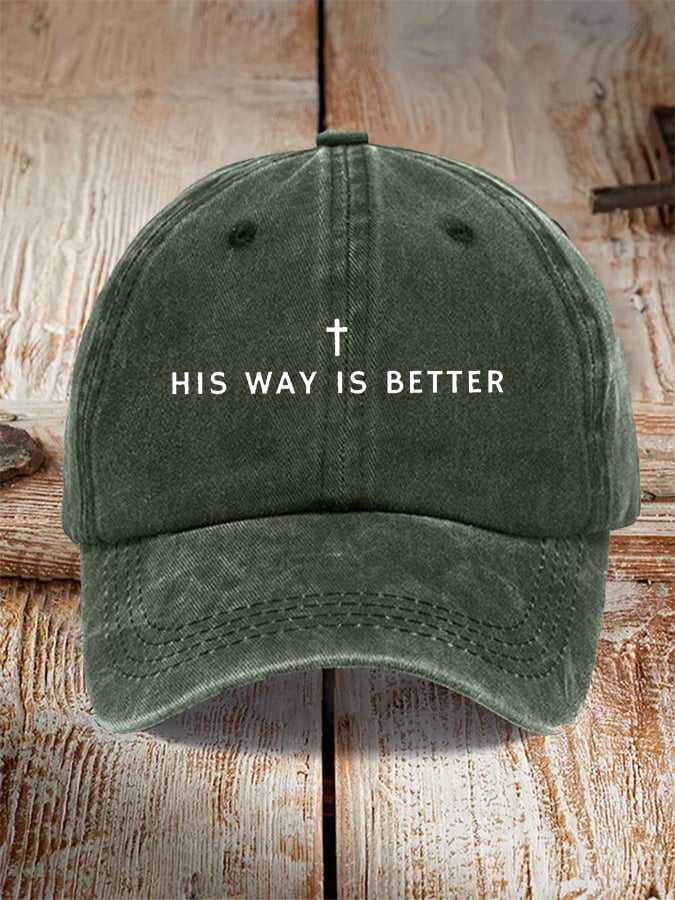 Unisex His Way Is Better Christian Print Hat
