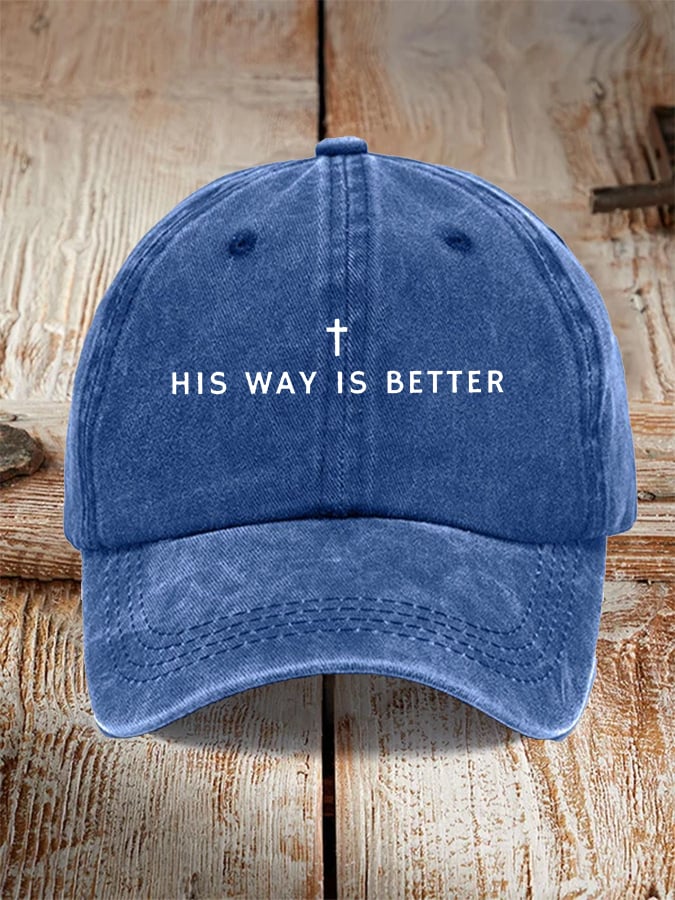 Unisex His Way Is Better Christian Print Hat