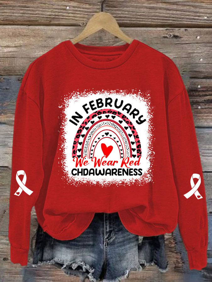 Women's Casual Heart Disease Awareness IN FEBRUARY We Wear Red Printed Long-Sleeve Sweatshirt