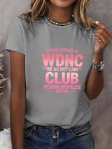 Women's Retro Proud Member Of WDNC Club Est. 2025 We Do Not Care Print T-Shirt