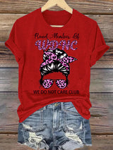 Women's Round-Neck Retro Funny Proud Member Of WDNC Club We Do Not Care Menopause Perimenopause Print T-Shirt