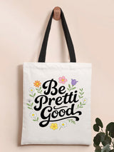 Be Pretti Good Tote Bag