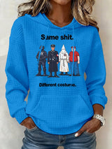 Women’s  Same shit Different costume Print Hoodie