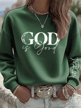 Women's casual at any time God is good sweatshirt