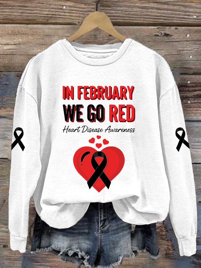 Women's Casual Heart Disease Awareness In February Wear Red Printed Long-Sleeve Sweatshirt