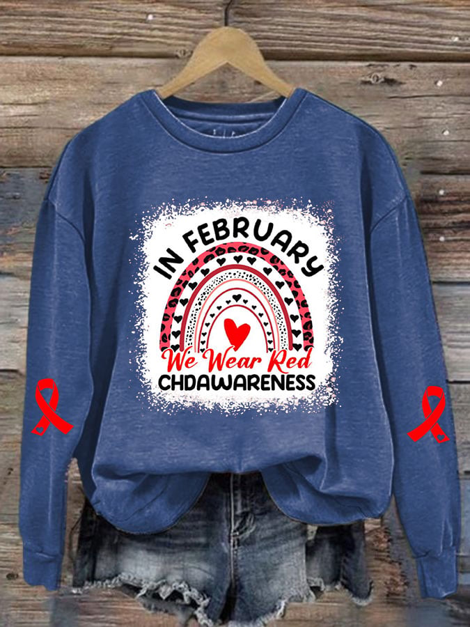 Women's Casual Heart Disease Awareness IN FEBRUARY We Wear Red Printed Long-Sleeve Sweatshirt