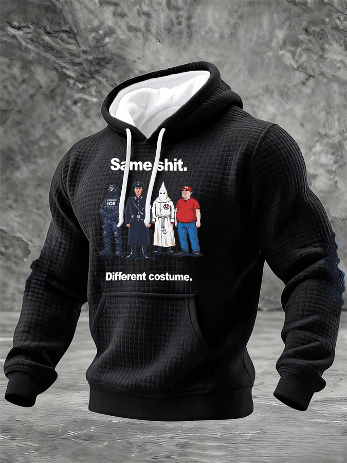 Men's  Same shit Different costume Print Hoodie