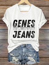 🔥Buy 3 Get 15% Off🔥V-Neck Retro Genes Don't Discriminate And Neither Do Your Jeans Print T-Shirt