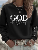 Women's casual at any time God is good sweatshirt