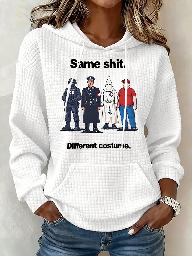 Women’s  Same shit Different costume Print Hoodie
