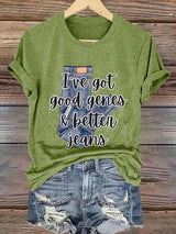 🔥Buy 3 Get 15% Off🔥Retro I've Got Good Genes & Better Jeans Print T-Shirt