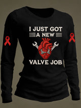Women's Casual Heart Disease Awareness Long-Sleeve T-Shirt (I JUST GOT A NEW VALVE JOB)