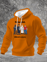 Men's  Same shit Different costume Print Hoodie