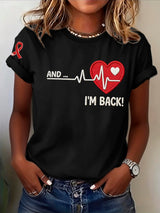 Women's Annnd I'm Back Heartbeat Print Casual T-Shirt