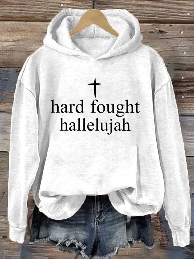Women's Hard Fought Hallelujah Printed Long Sleeve Hoodie