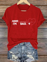 Women's Annnd I'm Back Heartbeat Print Casual T-Shirt