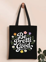 Be Pretti Good Tote Bag