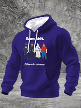 Men's  Same shit Different costume Print Hoodie