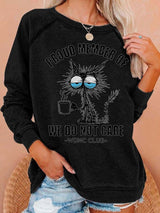 🔥Buy 3 Get 15% Off🔥Women's Retro Funny Proud Member Of Club We Do Not Care Menopause Perimenopause Print  Sweatshirt