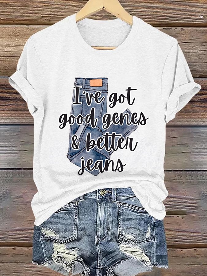 🔥Buy 3 Get 15% Off🔥Retro I've Got Good Genes & Better Jeans Print T-Shirt