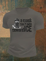 Men's  Anti ICE, A Mask Cant Hide CowardICE T-shirt
