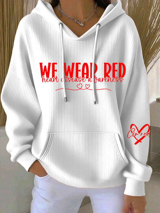 Women's Heart Disease Awareness We Wear Red Print Long-Sleeve Hooded Sweatshirt