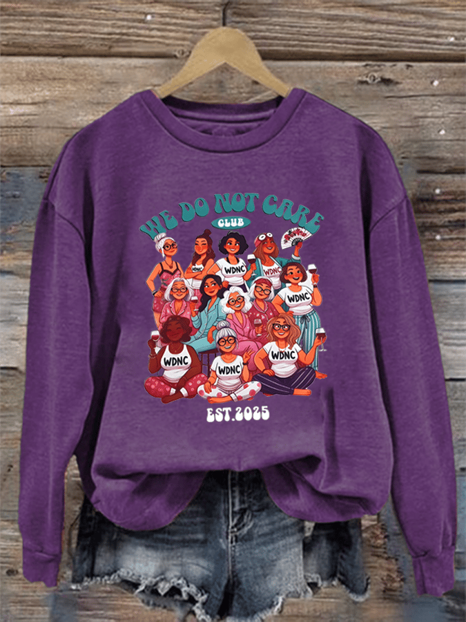 Women's  We don't care about club print  Sweatshirt
