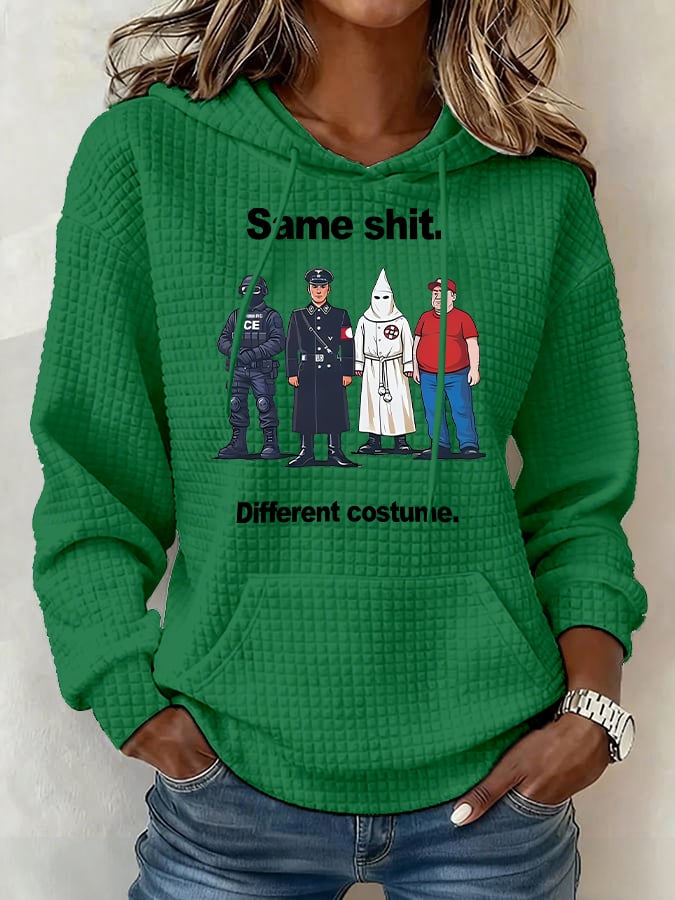 Women’s  Same shit Different costume Print Hoodie