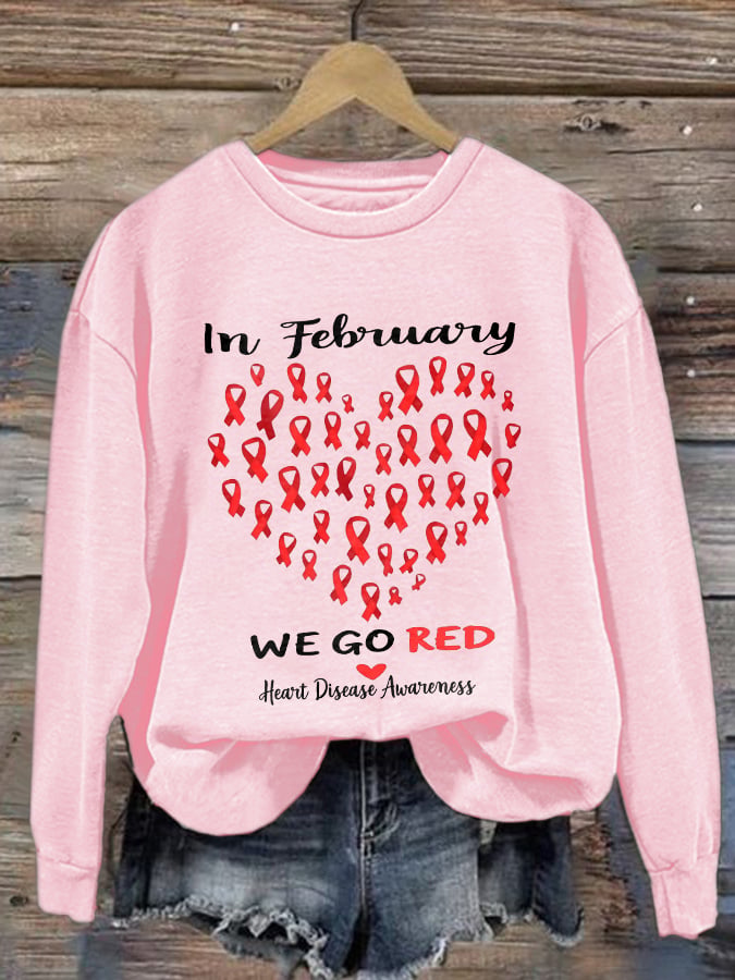 Women's Casual Heart Disease Awareness In February Wear Red Printed Long-Sleeve Sweatshirt