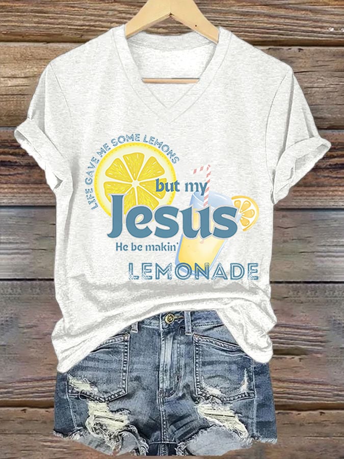 Women's Life Gave Me Some Lemons, But My Jesus, He Be Makin' Lemonade Print T-Shirt
