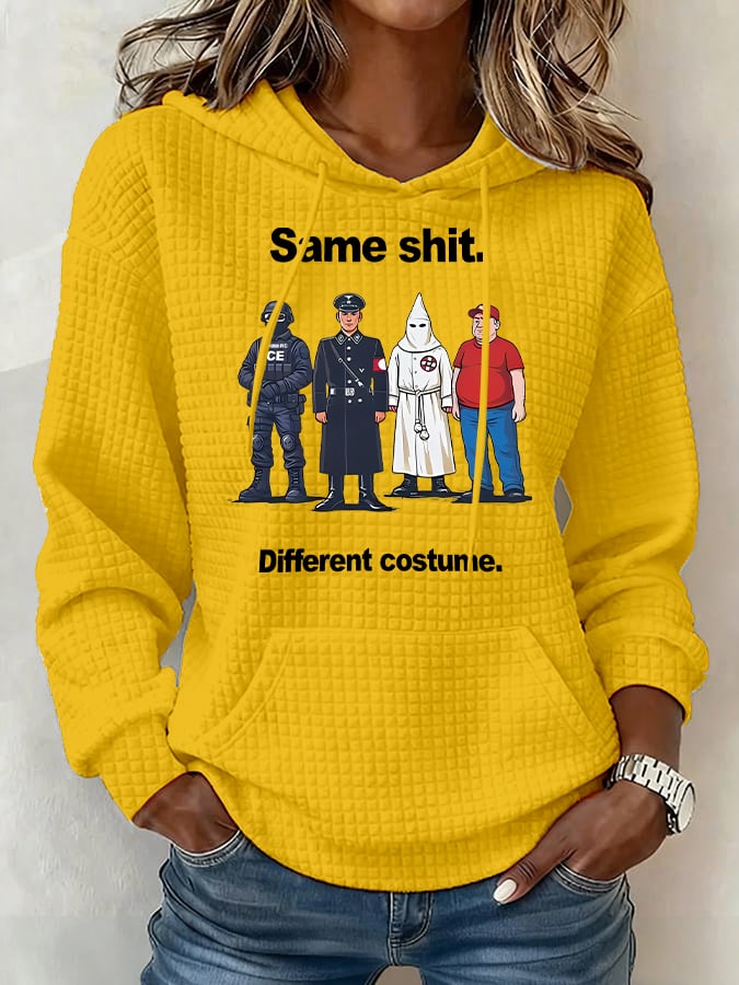 Women’s  Same shit Different costume Print Hoodie