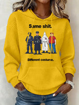 Women’s  Same shit Different costume Print Hoodie