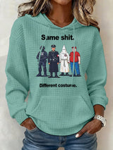 Women’s  Same shit Different costume Print Hoodie