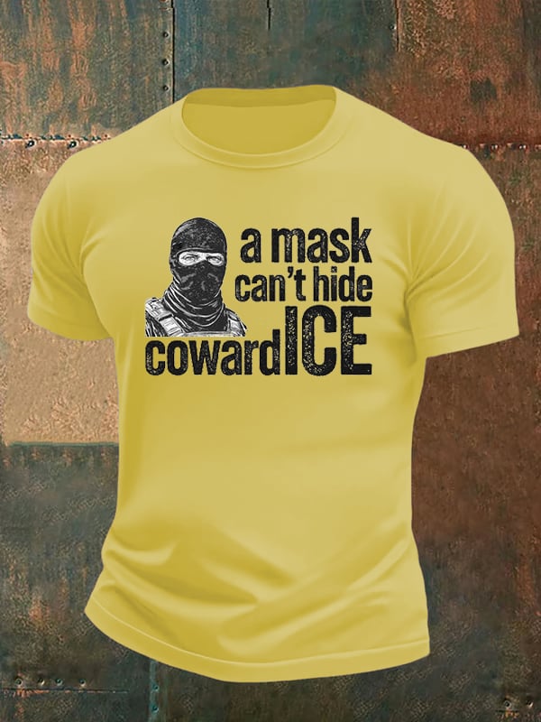 Men's  Anti ICE, A Mask Cant Hide CowardICE T-shirt