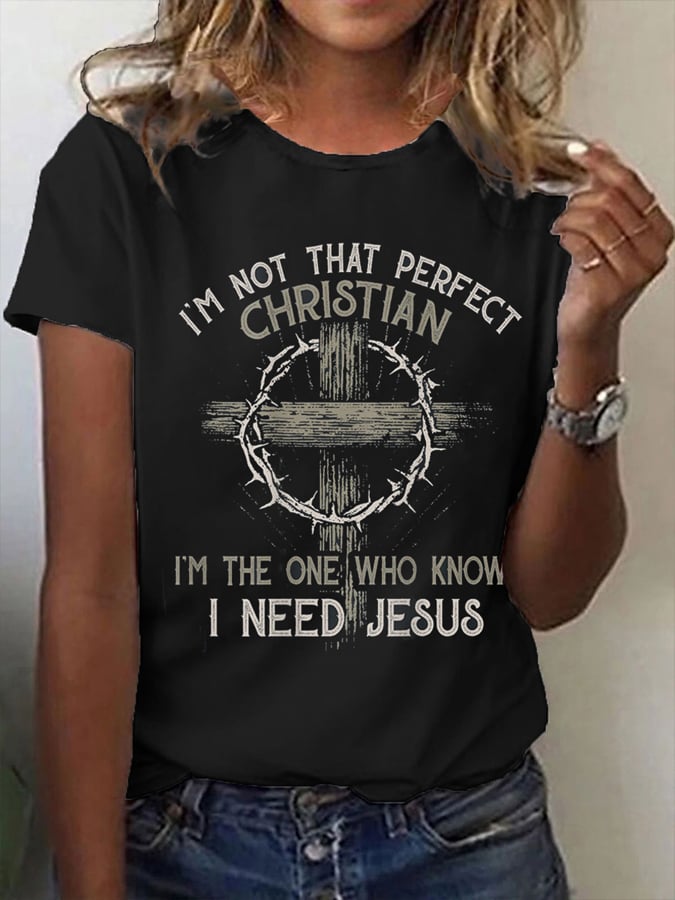 Women's Retro I'm Not The Perfect Decoration, I'm The One Who Knows I Need Jesus Print T-Shirt